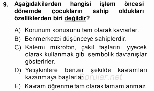 Okulöncesinde Matematik Eğitimi 2013 - 2014 Tek Ders Sınavı 9.Soru