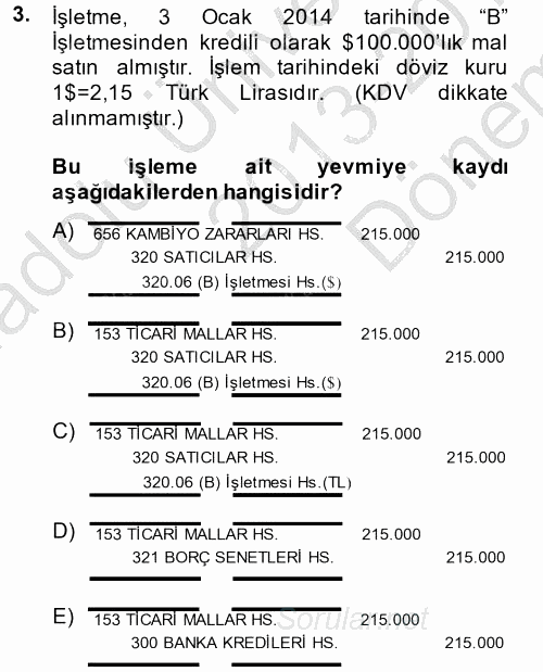 Genel Muhasebe 2 2013 - 2014 Dönem Sonu Sınavı 3.Soru