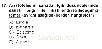 Estetik ve Sanat Felsefesi 2012 - 2013 Ara Sınavı 17.Soru