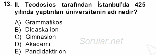 Bizans Tarihi 2013 - 2014 Dönem Sonu Sınavı 13.Soru