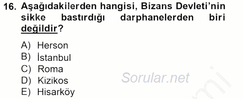 Bizans Tarihi 2013 - 2014 Dönem Sonu Sınavı 16.Soru