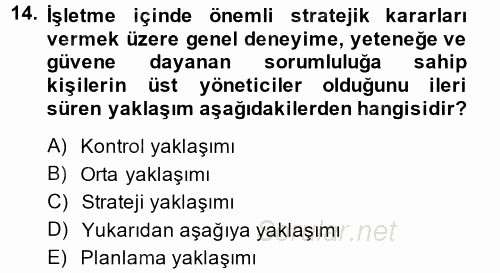 Stratejik Yönetim 2 2013 - 2014 Dönem Sonu Sınavı 14.Soru