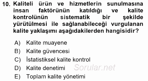 Konaklama Hizmetlerinde Kalite Yönetimi 2015 - 2016 Ara Sınavı 10.Soru