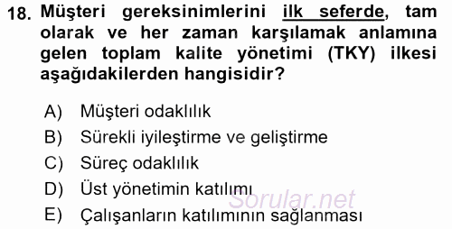 Konaklama Hizmetlerinde Kalite Yönetimi 2015 - 2016 Ara Sınavı 18.Soru