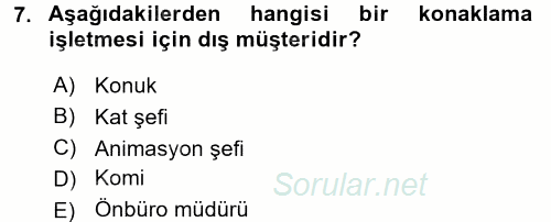 Konaklama Hizmetlerinde Kalite Yönetimi 2015 - 2016 Ara Sınavı 7.Soru