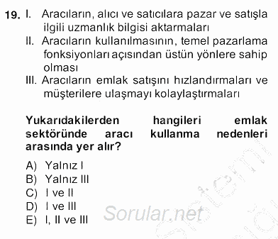 Emlak Yönetimi ve Pazarlaması 2013 - 2014 Ara Sınavı 19.Soru