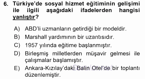 Sosyal Hizmete Giriş 2015 - 2016 Tek Ders Sınavı 6.Soru