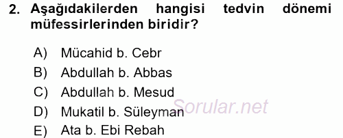 Tefsir Tarihi ve Usulü 2016 - 2017 Dönem Sonu Sınavı 2.Soru