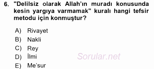 Tefsir Tarihi ve Usulü 2016 - 2017 Dönem Sonu Sınavı 6.Soru
