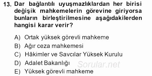 Temel Ceza Muhakemesi Hukuku Bilgisi 2013 - 2014 Ara Sınavı 13.Soru