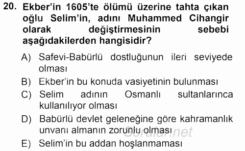 Orta Çağ ve Yeni Çağ Türk Devletleri Tarihi 2012 - 2013 Dönem Sonu Sınavı 20.Soru