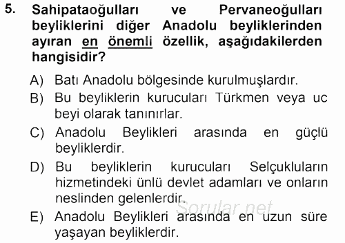 Orta Çağ ve Yeni Çağ Türk Devletleri Tarihi 2012 - 2013 Dönem Sonu Sınavı 5.Soru