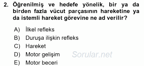 Çocuk Gelişimde Normal Ve Atipik Gelişim 2017 - 2018 3 Ders Sınavı 2.Soru