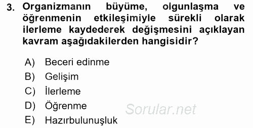 Çocuk Gelişimde Normal Ve Atipik Gelişim 2017 - 2018 3 Ders Sınavı 3.Soru