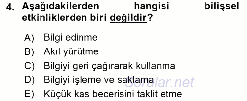 Çocuk Gelişimde Normal Ve Atipik Gelişim 2017 - 2018 3 Ders Sınavı 4.Soru