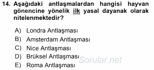 Veteriner Hizmetleri Mevzuatı ve Etik 2017 - 2018 Dönem Sonu Sınavı 14.Soru