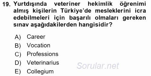 Veteriner Hizmetleri Mevzuatı ve Etik 2017 - 2018 Dönem Sonu Sınavı 19.Soru