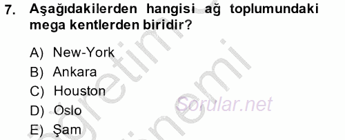 Sosyolojide Yakın Dönem Gelişmeler 2014 - 2015 Dönem Sonu Sınavı 7.Soru