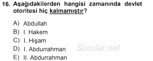 İslam Tarihi ve Medeniyeti 1 2012 - 2013 Dönem Sonu Sınavı 16.Soru