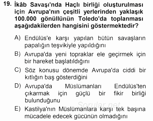 İslam Tarihi ve Medeniyeti 1 2012 - 2013 Dönem Sonu Sınavı 19.Soru