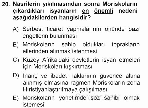İslam Tarihi ve Medeniyeti 1 2012 - 2013 Dönem Sonu Sınavı 20.Soru