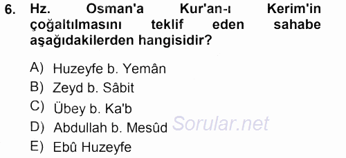 İslam Tarihi ve Medeniyeti 1 2012 - 2013 Dönem Sonu Sınavı 6.Soru