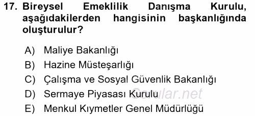 Hayat Sigortaları Ve Bireysel Emeklilik Sistemi 2017 - 2018 3 Ders Sınavı 17.Soru