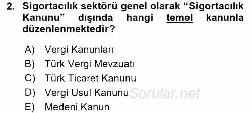 Hayat Sigortaları Ve Bireysel Emeklilik Sistemi 2017 - 2018 3 Ders Sınavı 2.Soru