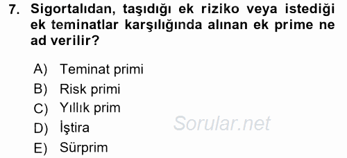 Hayat Sigortaları Ve Bireysel Emeklilik Sistemi 2017 - 2018 3 Ders Sınavı 7.Soru