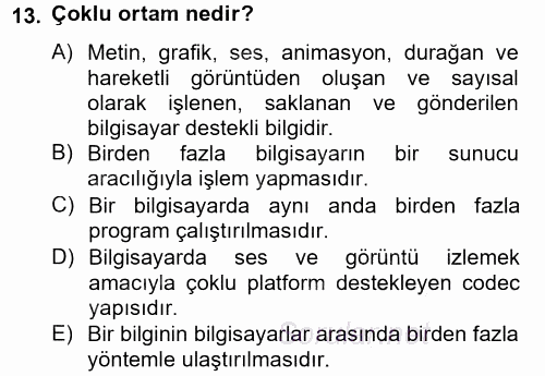 Temel Bilgi Teknolojileri 2 2013 - 2014 Tek Ders Sınavı 13.Soru