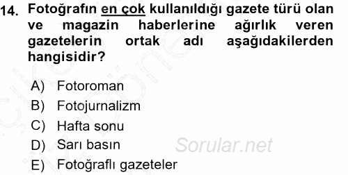 Basın Fotoğrafçılığı 2015 - 2016 Ara Sınavı 14.Soru
