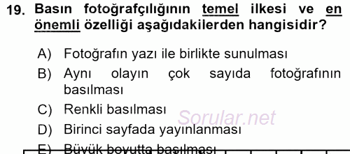 Basın Fotoğrafçılığı 2015 - 2016 Ara Sınavı 19.Soru