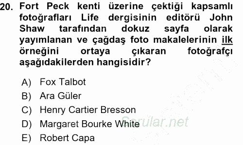 Basın Fotoğrafçılığı 2015 - 2016 Ara Sınavı 20.Soru