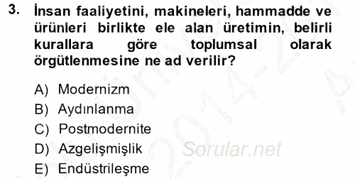 Toplumsal Değişme Kuramları 2014 - 2015 Ara Sınavı 3.Soru
