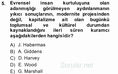 Toplumsal Değişme Kuramları 2014 - 2015 Ara Sınavı 5.Soru