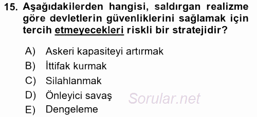Uluslararası İlişkiler Kuramları 2 2016 - 2017 Ara Sınavı 15.Soru