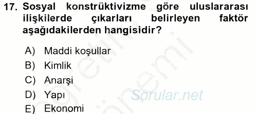 Uluslararası İlişkiler Kuramları 2 2016 - 2017 Ara Sınavı 17.Soru