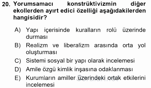 Uluslararası İlişkiler Kuramları 2 2016 - 2017 Ara Sınavı 20.Soru