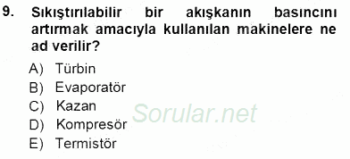 Sanayide Enerji Ekonomisi 2013 - 2014 Tek Ders Sınavı 9.Soru