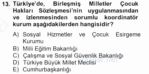 Sosyal Hizmet Mevzuatı 2012 - 2013 Ara Sınavı 13.Soru