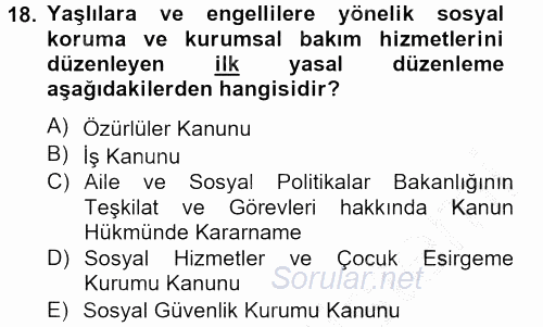 Sosyal Hizmet Mevzuatı 2012 - 2013 Ara Sınavı 18.Soru