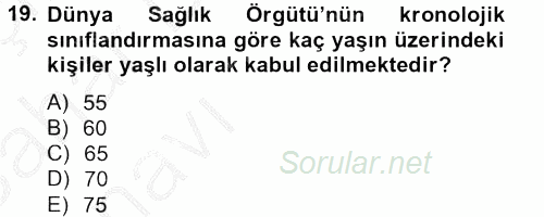 Sosyal Hizmet Mevzuatı 2012 - 2013 Ara Sınavı 19.Soru