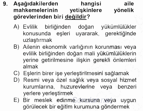Sosyal Hizmet Mevzuatı 2012 - 2013 Ara Sınavı 9.Soru