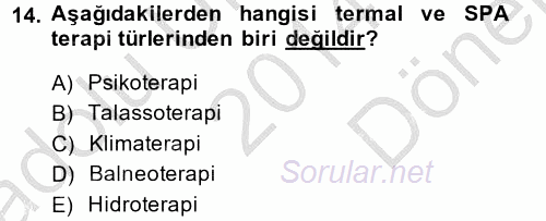 Termal ve Spa Hizmetleri 2014 - 2015 Dönem Sonu Sınavı 14.Soru