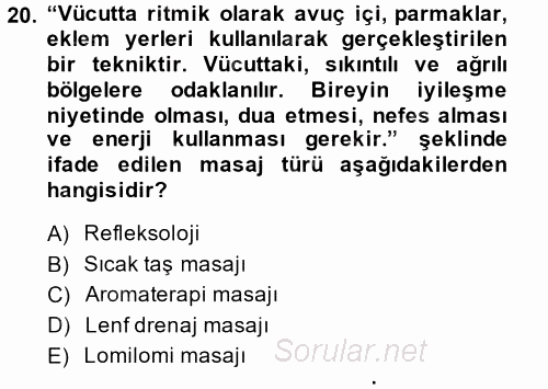 Termal ve Spa Hizmetleri 2014 - 2015 Dönem Sonu Sınavı 20.Soru