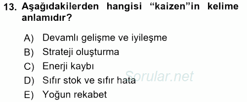 Çağdaş Lojistik Uygulamaları 2015 - 2016 Ara Sınavı 13.Soru