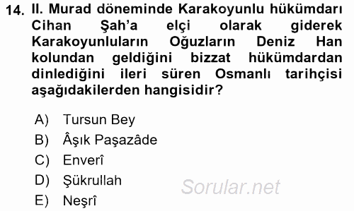 Orta Çağ ve Yeni Çağ Türk Devletleri Tarihi 2017 - 2018 Ara Sınavı 14.Soru