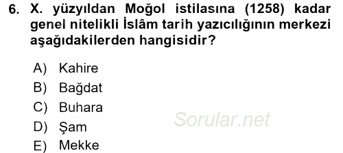 Tarih Metodu 2017 - 2018 Dönem Sonu Sınavı 6.Soru