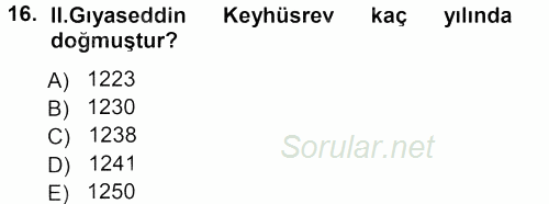 Türkiye Selçuklu Tarihi 2012 - 2013 Dönem Sonu Sınavı 16.Soru