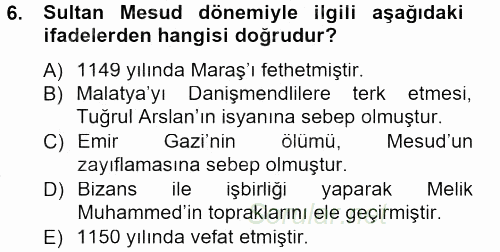Türkiye Selçuklu Tarihi 2012 - 2013 Dönem Sonu Sınavı 6.Soru